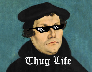 martinho lutero thug life